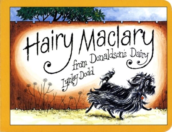 Hairy Maclary from Donaldson's Dairy by Lynley Dodd  Part of the Hairy Maclary and Friends series